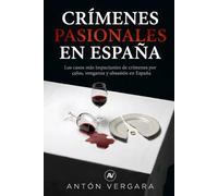 Crímenes pasionales en España: Los casos más impactantes de crímenes por celos, venganza y obsesión en España
