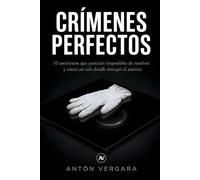 Crímenes Perfectos: 10 asesinatos que parecían imposibles de resolver y cómo un solo detalle destapó al asesino