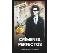 Crímenes perfectos: Novela de misterio y thriller con abogados y policías corruptos