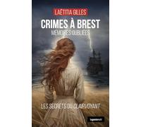 Crimes à Brest: Mémoires oubliées. Les secrets du clairvoyant (GESTE NOIR (tous formats))