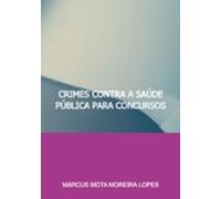 Crimes Contra A Saúde Pública Para Concursos (ebook)