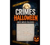 Crimes d'Halloween-Mots Mêlés Policiers: Plongez dans l'univers d'Halloween avec des mots mêlés inspirés d'enquêtes policières, de mystères et de scènes de crime.