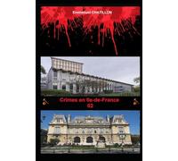 Crimes en Ile-de-France 02