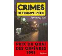 Crimes en trompe l'oeil: Prix du quai des orfèvres 1991
