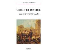 Crimes Et Justice Aux Xviie Et Xviiie Siècles (ebook)