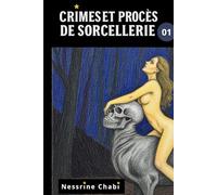 Crimes et Procès de Sorcellerie