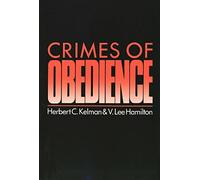 Crimes of Obedience: Toward a Social Psychology of Authority and Responsibility (Insert Data Here-)