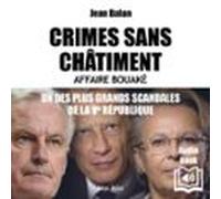 Crimes Sans Châtiment - Affaire Bouaké (audiolibro)