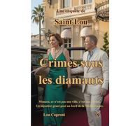 Crimes sous les diamants: Une enquête de Saint Lou