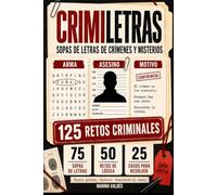 CRIMILETRAS: Pasatiempos para Adultos con Sopas de Letras de Crímenes y Misterios para Resolver el Caso | 125 Retos Criminales