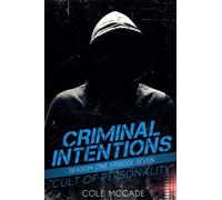 CRIMINAL INTENTIONS: Season One, Episode Seven: CULT OF PERSONALITY