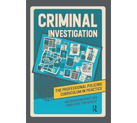 Criminal Investigation (The Professional Policing Curriculum in Practice)