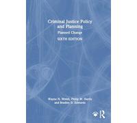 Criminal Justice Policy and Planning: Planned Change