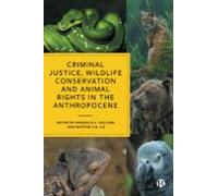Criminal Justice Wildlife Conservation And Animal Rights In The Anthro