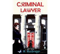 Criminal Lawyer - a murder mystery set in Scotland: Scottish Crime Fiction: 3 (Inspector Gunn)