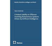 Criminal Liability in Offenses Involving Autonomous Systems Driven by Artificial Intelligence: 38