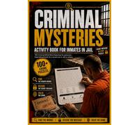Criminal mysteries: Activity book for inmates in jail: 100 Criminal Mind Word Searches for prisoners - Inspirational book for a loved one in Jail or prison