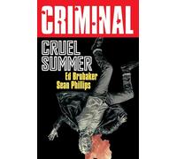 Criminal Volume 10: Cruel Summer (New Edition)
