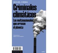 Criminales climáticos. | Mickaël Correia