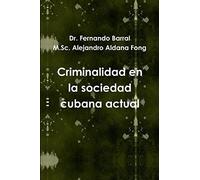 Criminalidad en la sociedad cubana actual