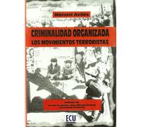 Criminalidad Organizada: Los Movimientos Terroristas