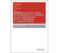Criminalidad sexual grupal entre menores o el fenómeno de las Minimanadas : #¡REF! (Estudios)