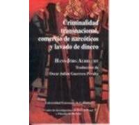 Criminalidad Transnacional, Comercio de Narcóticos y Lavado de Dinero