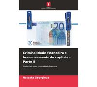 Criminalidade financeira e branqueamento de capitais - Parte II: Masterclass sobre criminalidade financeira