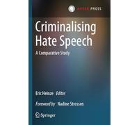 Criminalising Hate Speech: A Comparative Study