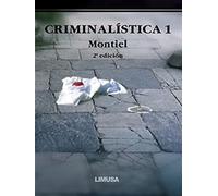Criminalística Tomo I: 1