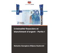 Criminalité financière et blanchiment d'argent - Partie I
