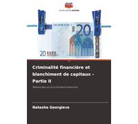Criminalité financière et blanchiment de capitaux - Partie II: Masterclass sur la criminalité financière