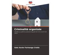Criminalité organisée: Greffé au système judiciaire équatorien d'ici à la fin de 2023