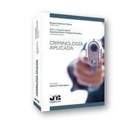 Criminología aplicada: 14 (Colección "Penalcrim" J.M. Bosch Editor)