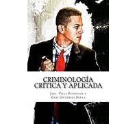 Criminologia critica y aplicada
