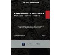 Criminologia Esoterica Manuale teorico-pratico