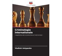 Criminologie internationale: L'expérience de la recherche sur le terrorisme