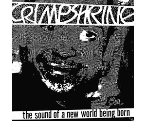 Crimpshrine - The Sound of a New World Being Born [Vinilo]