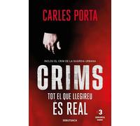 Crims: Tot el que llegireu es real (Crims 1) | Carles Porta