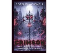 CRIMSON: A Why Choose Academy Fantasy Reverse Harem College Romance (Mooncrest Academy)
