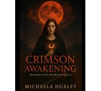 Crimson Awakening: Book One (The Bloodborn Prophecies)