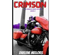 Crimson: BadAss Biker Bitches Book 2 (BadAss Biker Bitches Series)