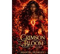 Crimson Bloom: When Power Awakens, Nothing Remains Untouched (The Bloom Series)