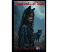 Crimson Bound:Legacy of Shadows