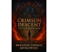 Crimson Descent: Book Two of the Blood Reckoning Saga: 2