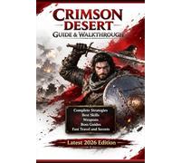 Crimson Desert Complete Guide & Walkthrough (2026 Edition)