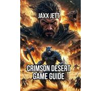 Crimson Desert Game Guide: Master Combat, Build Your Faction And Uncover Hidden Secrets