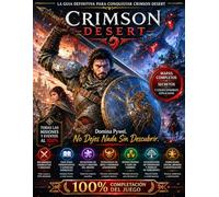 Crimson Desert Guía Estratégica Completa de Supervivencia (Edición 2026 Actualizada): Solución Oficial Completa, Consejos, Estrategias Para Jefes, Agricultura, Cocina, Mejoras e Investigación