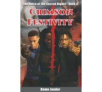Crimson Festivity (The Voice of the Sacred Nights)