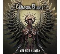 Crimson Ghosts, The - Yet Not Human [Vinilo]